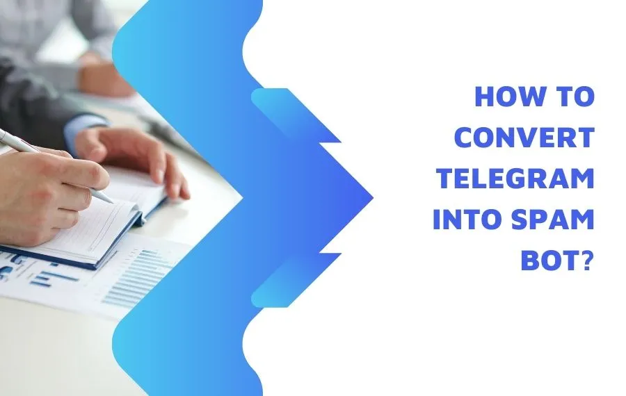 How to convert telegram into spambot