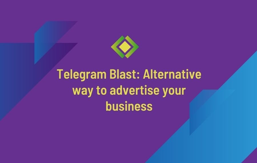 Telegram Blast_ Alternative way to advertise your business