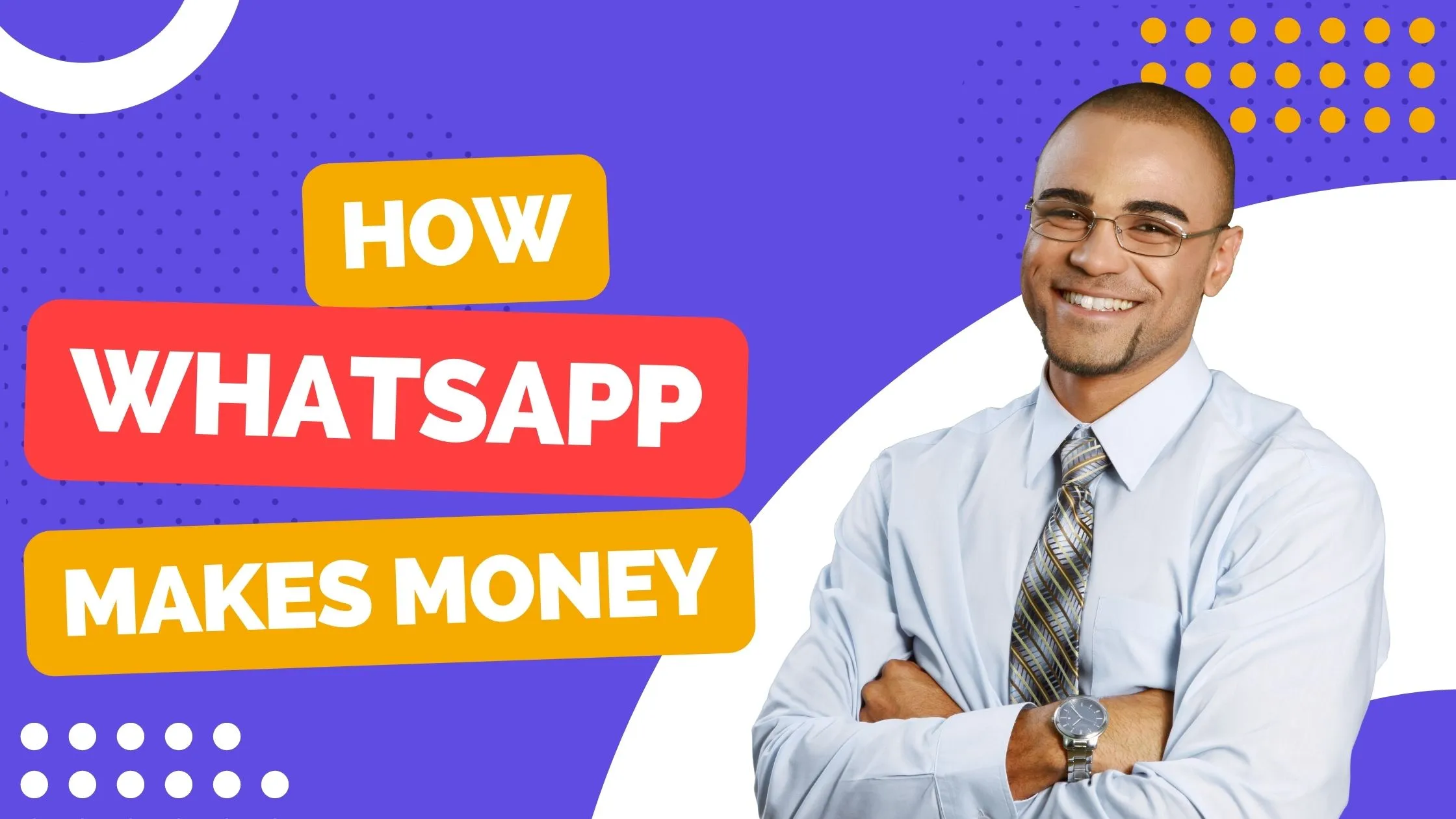 How WhatsApp make money