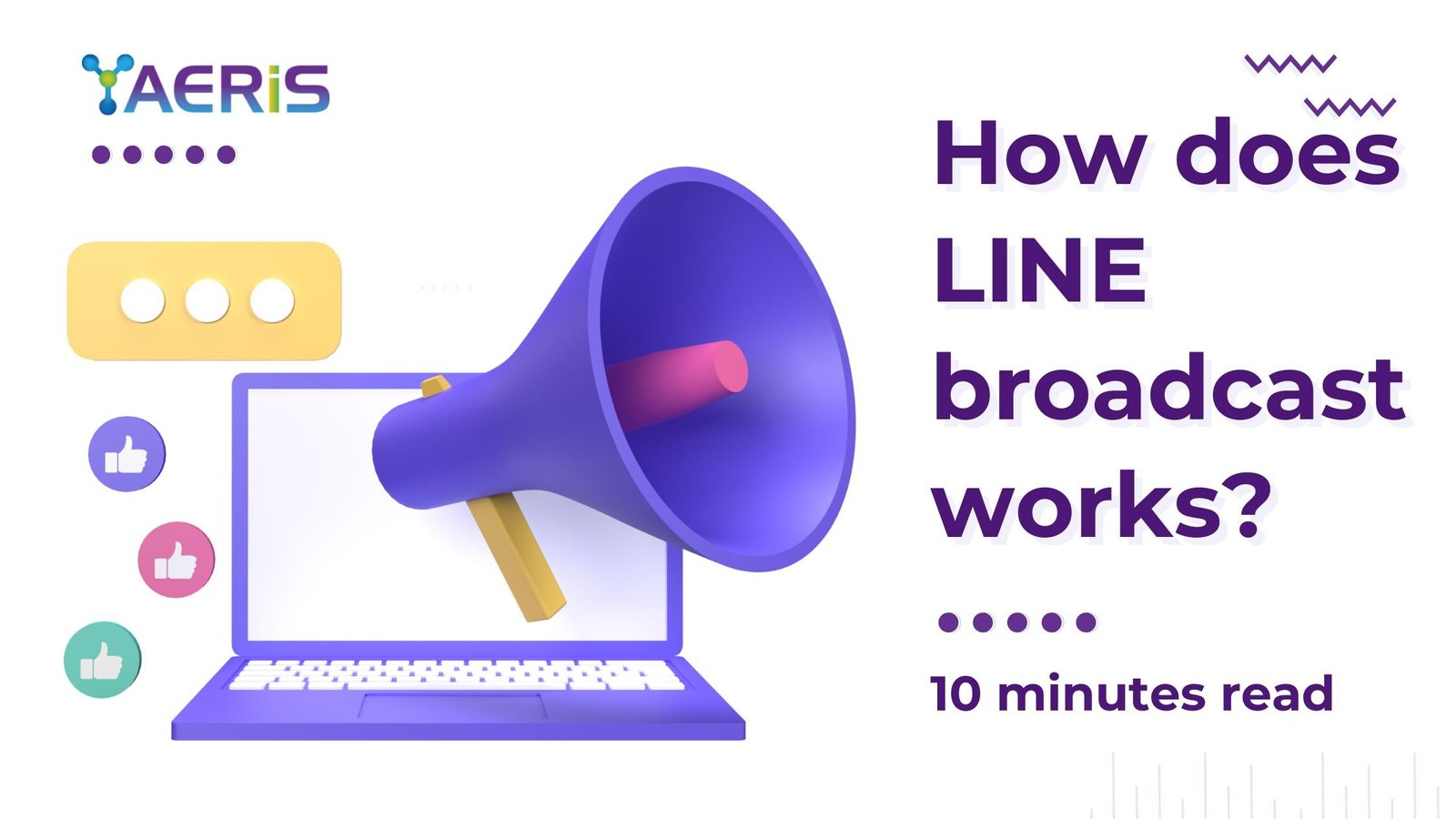 How does LINE broadcast works?
